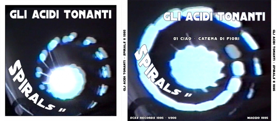 v006 gli acidi tonanti: spirals II 1995 v006 gli acidi tonanti: spirals II 1995